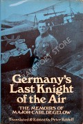 Germany's Last Knight of the Air  by DEGELOW, Major Carl 